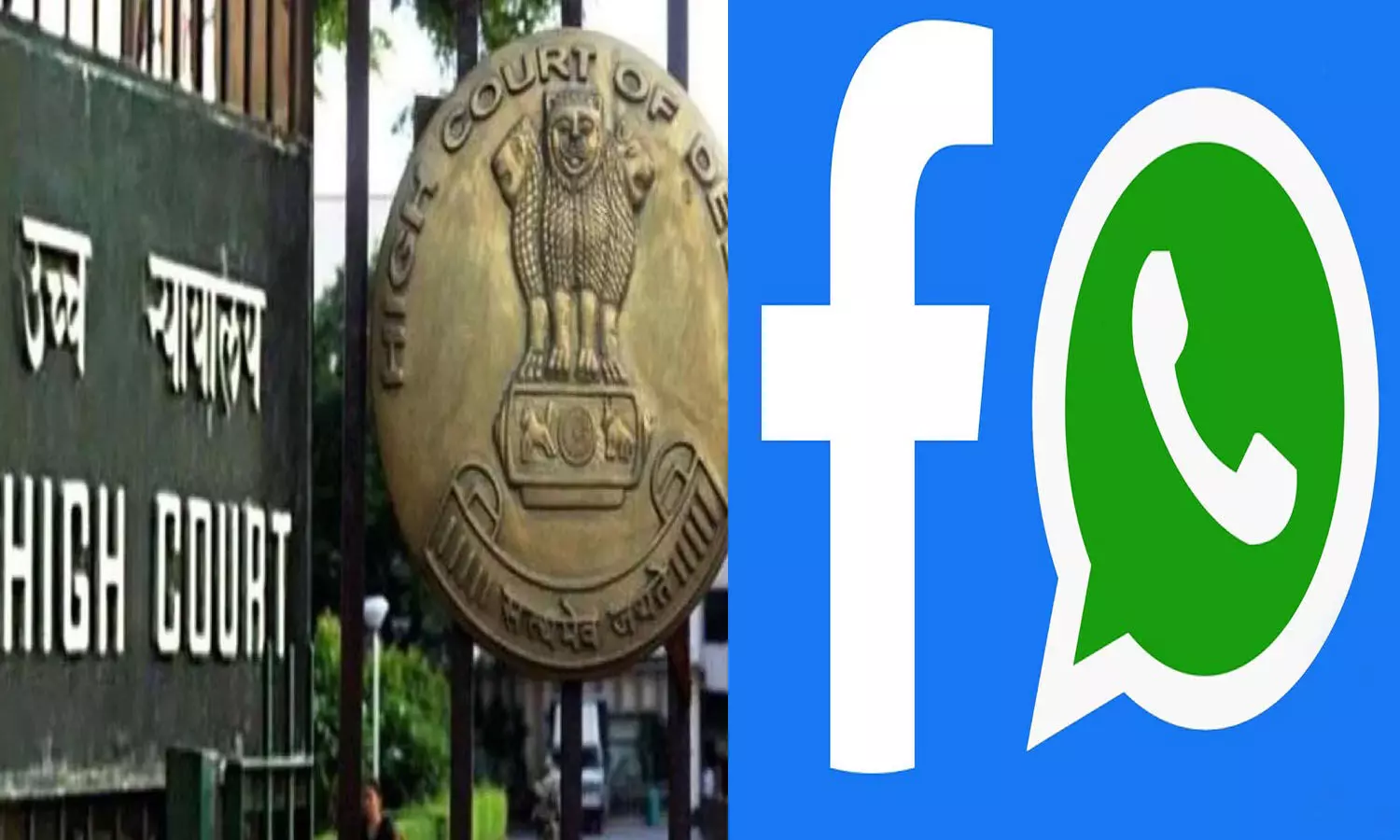 दिल्ली हाईकोर्ट का CCI से सवाल, फेसबुक और व्हाट्सऐप की अपीलों पर दें जवाब