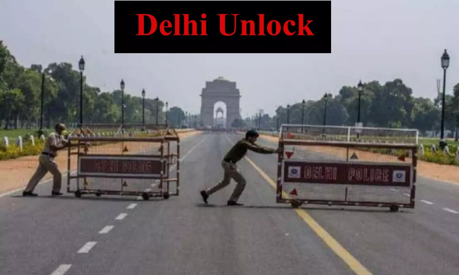 Delhi Unlock updates