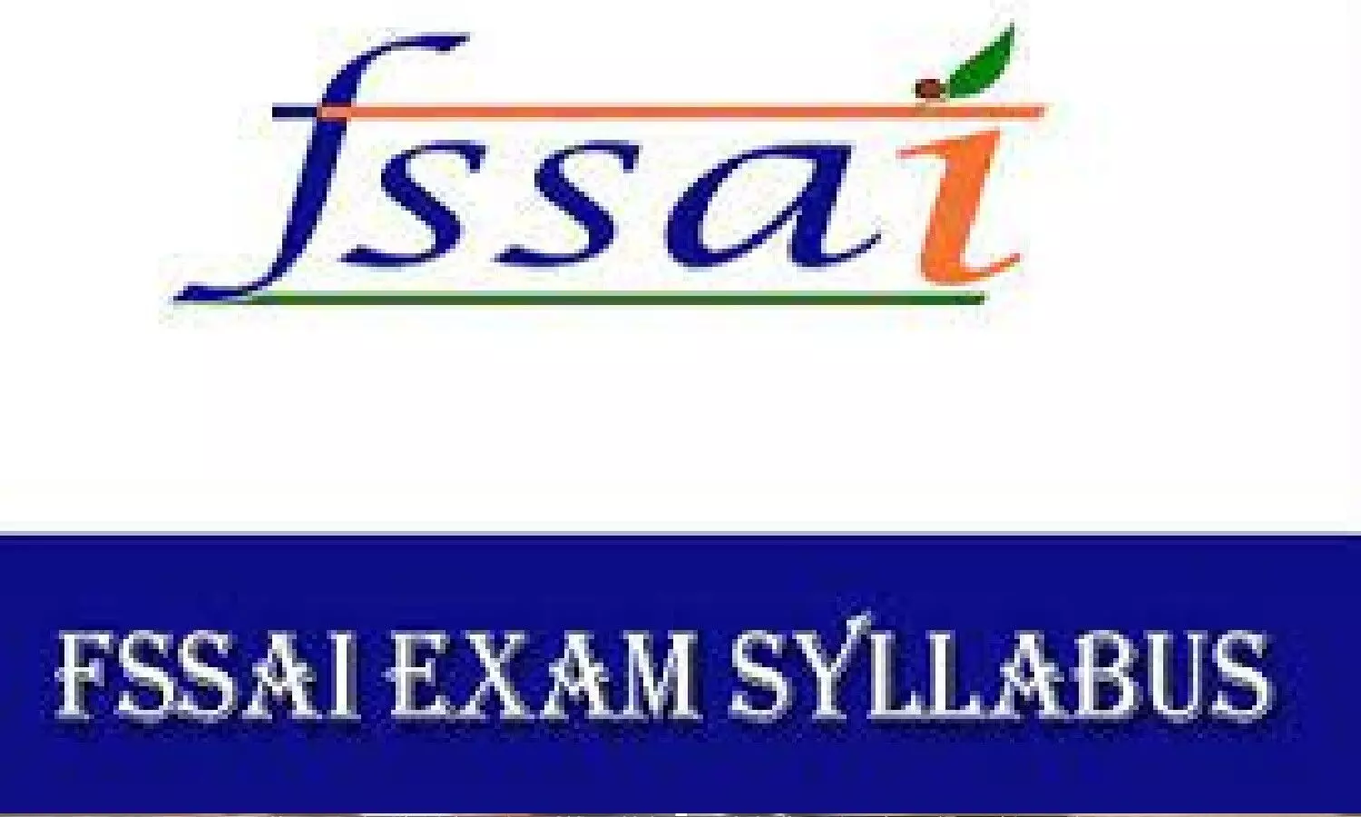 FSSAI Syllabus 2021: सरकारी नौकरी की तैयारी कर रहे युवा ध्यान दें, ये है FSSAI का सिलेबस