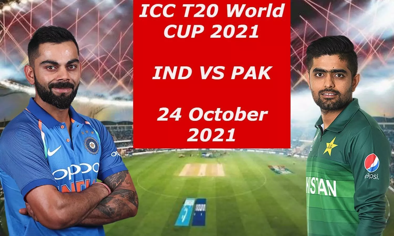 T20 World CUP 2021 IND VS PAK
