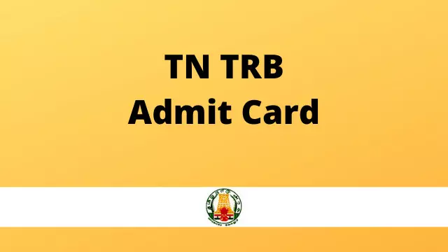 Tamilnadu TRB  Exam Admit Card 2022