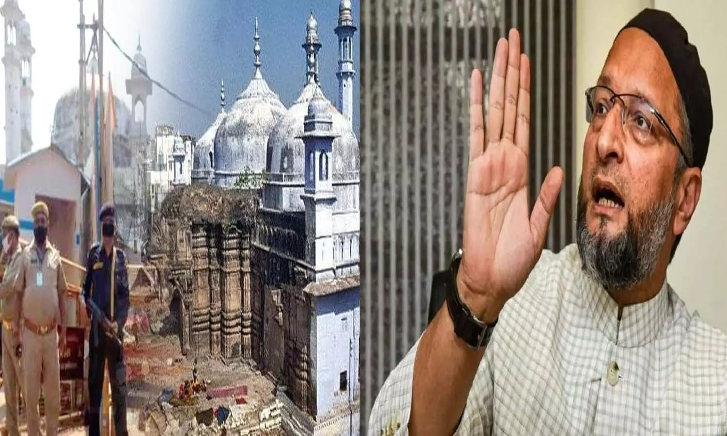 Gyanvapi Mosque Survey: Owaisi furious over the decision of the sessions court, accused of inciting violence against Muslims