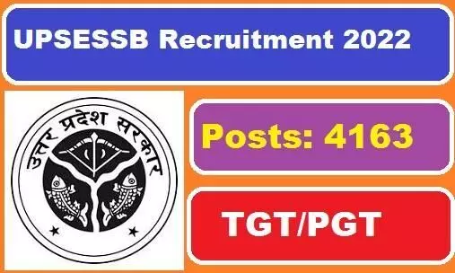 UPSESSB recruitment 2022 up tgt pgt trained teacher 4163 posts online form sarkari naukri