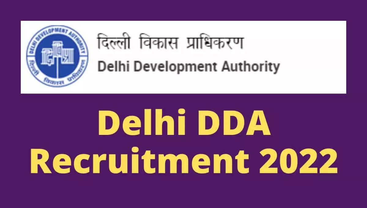 dda recruitment 2022 bumper vacancy in delhi development authority sarkari naukri see details