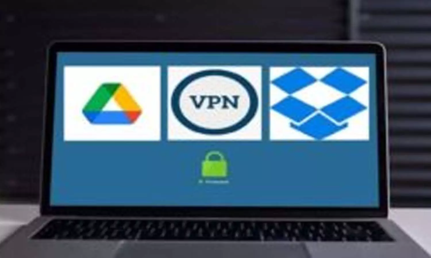 Know what is Dropbox, VPN and Drive which has been warned about
