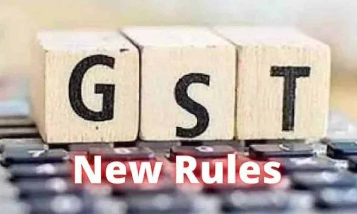 GST New Rule in India