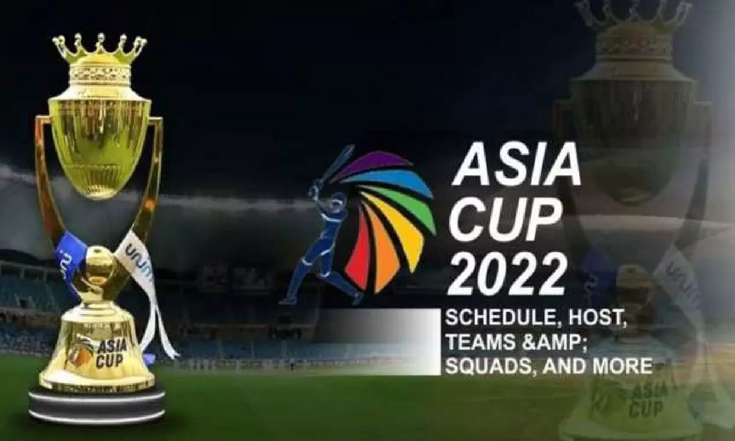 Asia Cup 2022 Full Details