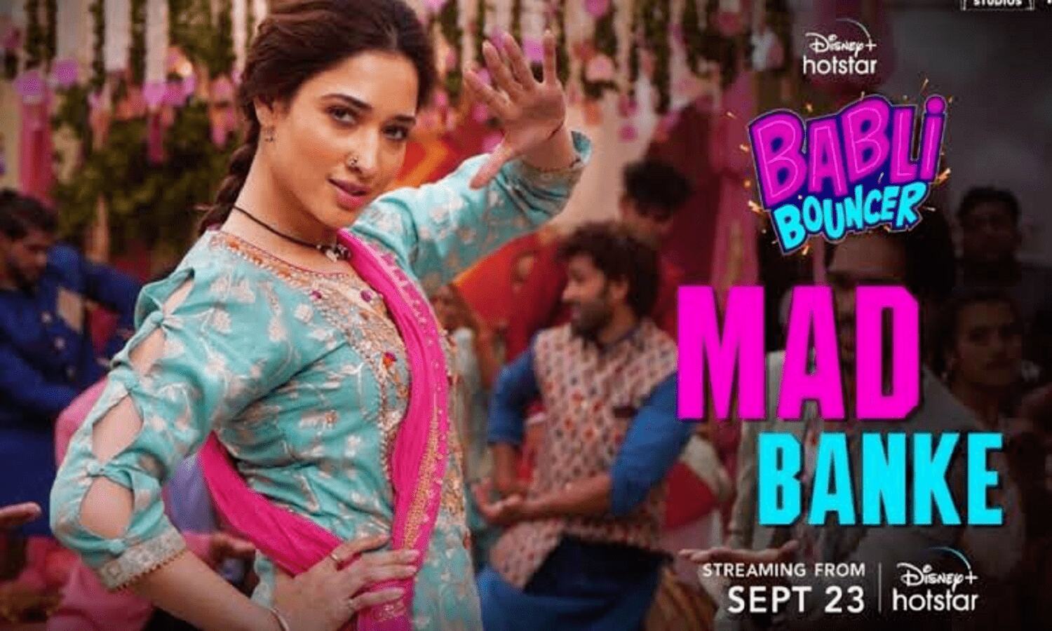 Babli Bouncer’s song ‘Mad Banke’ released, Tamannaah Bhatia showed a different style