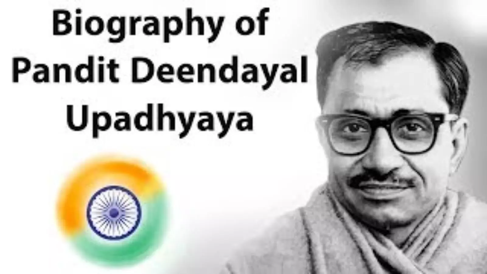 Pandit Deendayal Upadhyaya Biography