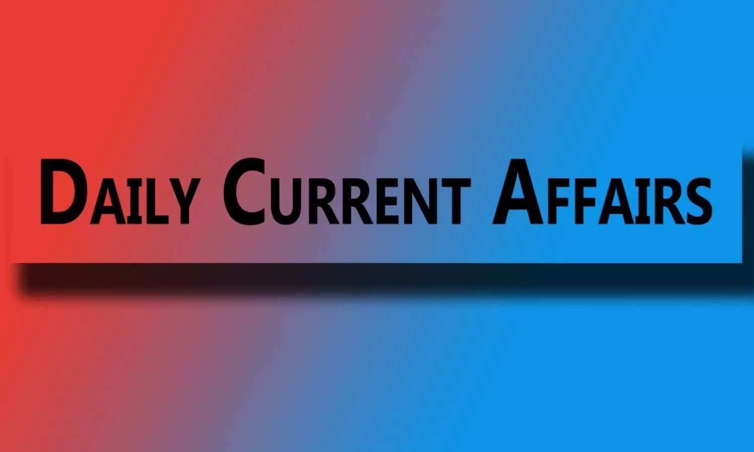 Daily current affair 5 October 2022 Top Current Affairs