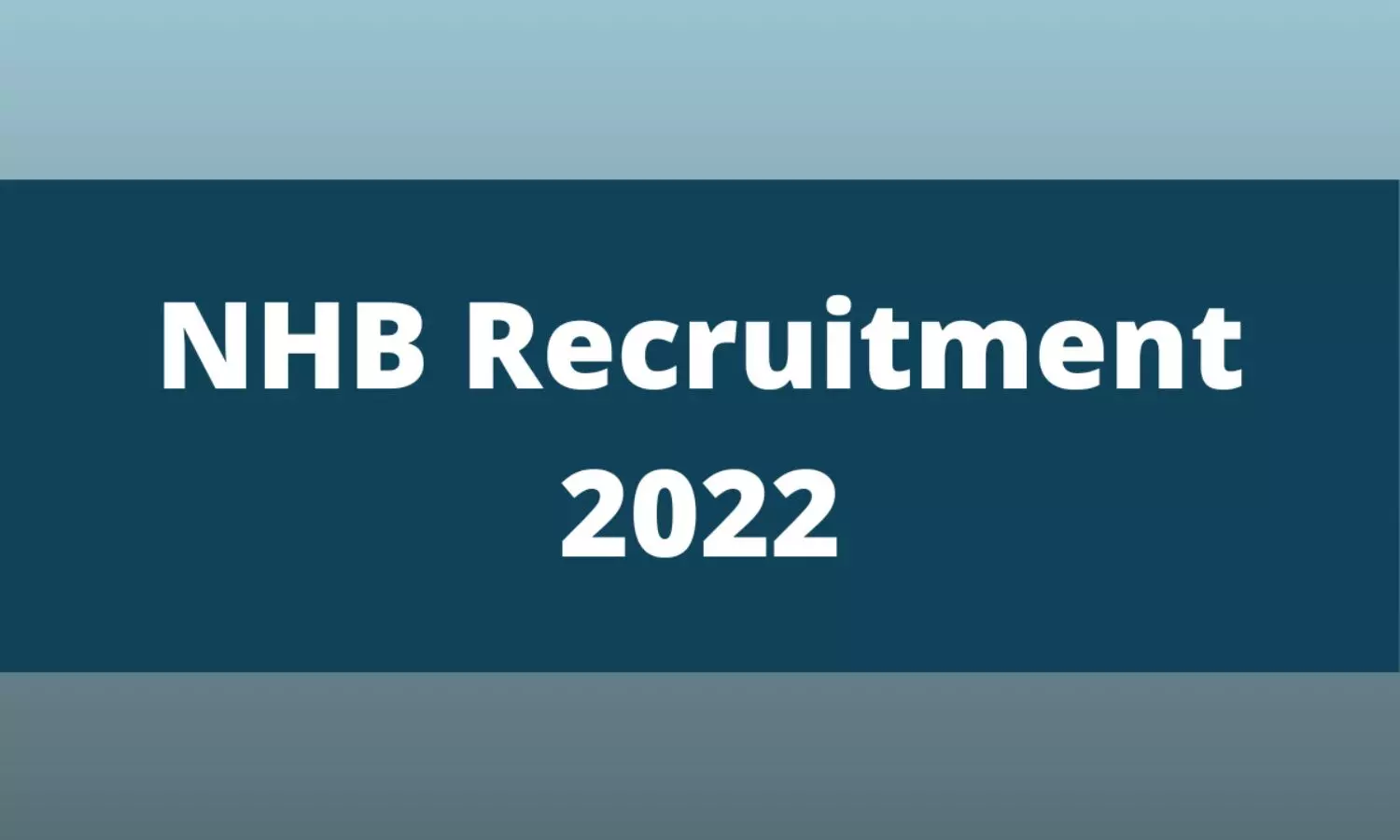 NHB Recruitment 2022 Assistant Manager various posts Online application started Notification