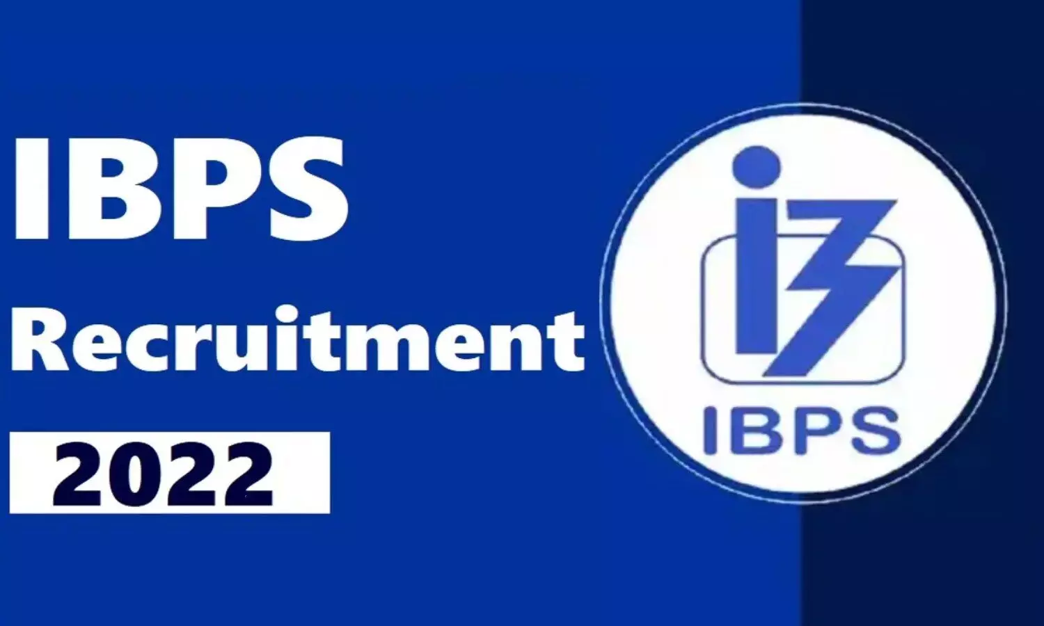 IBPS SO Recruitment 2022 Specialist Officer posts Application started