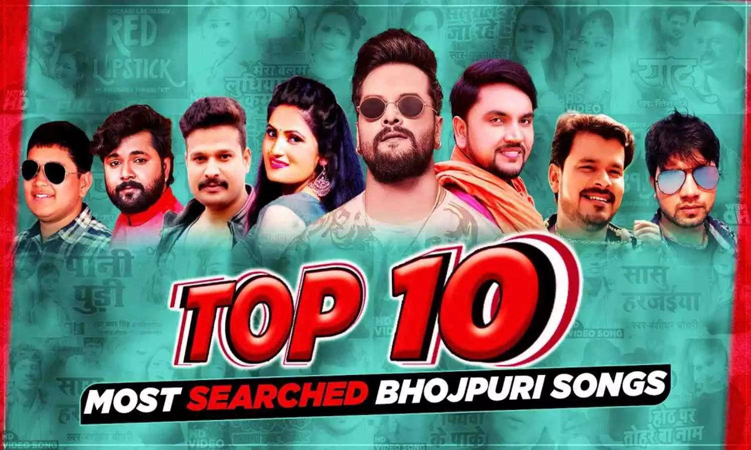 Top 10 Bhojpuri Songs