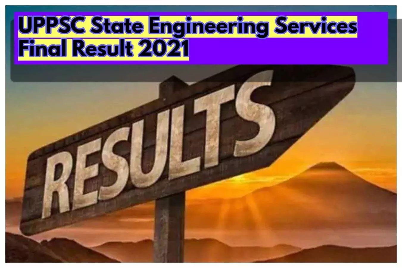 UPPSC State Engineering Services Final Result 2021