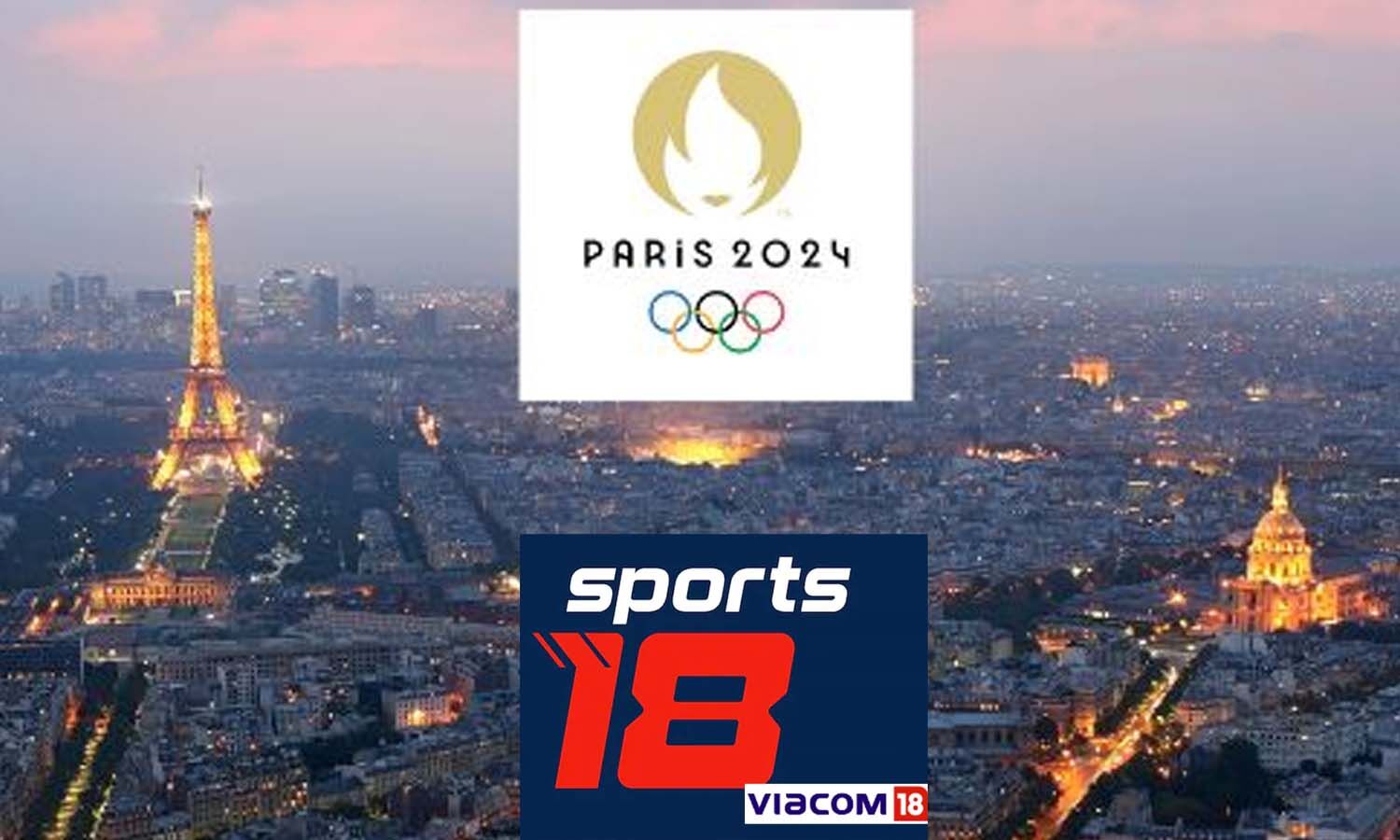 Paris Olympics 2025 18 to broadcast Paris Olympics 2025 in