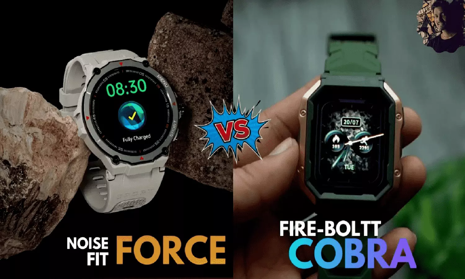 NoiseFit Force VS Fire-Boltt Cobra