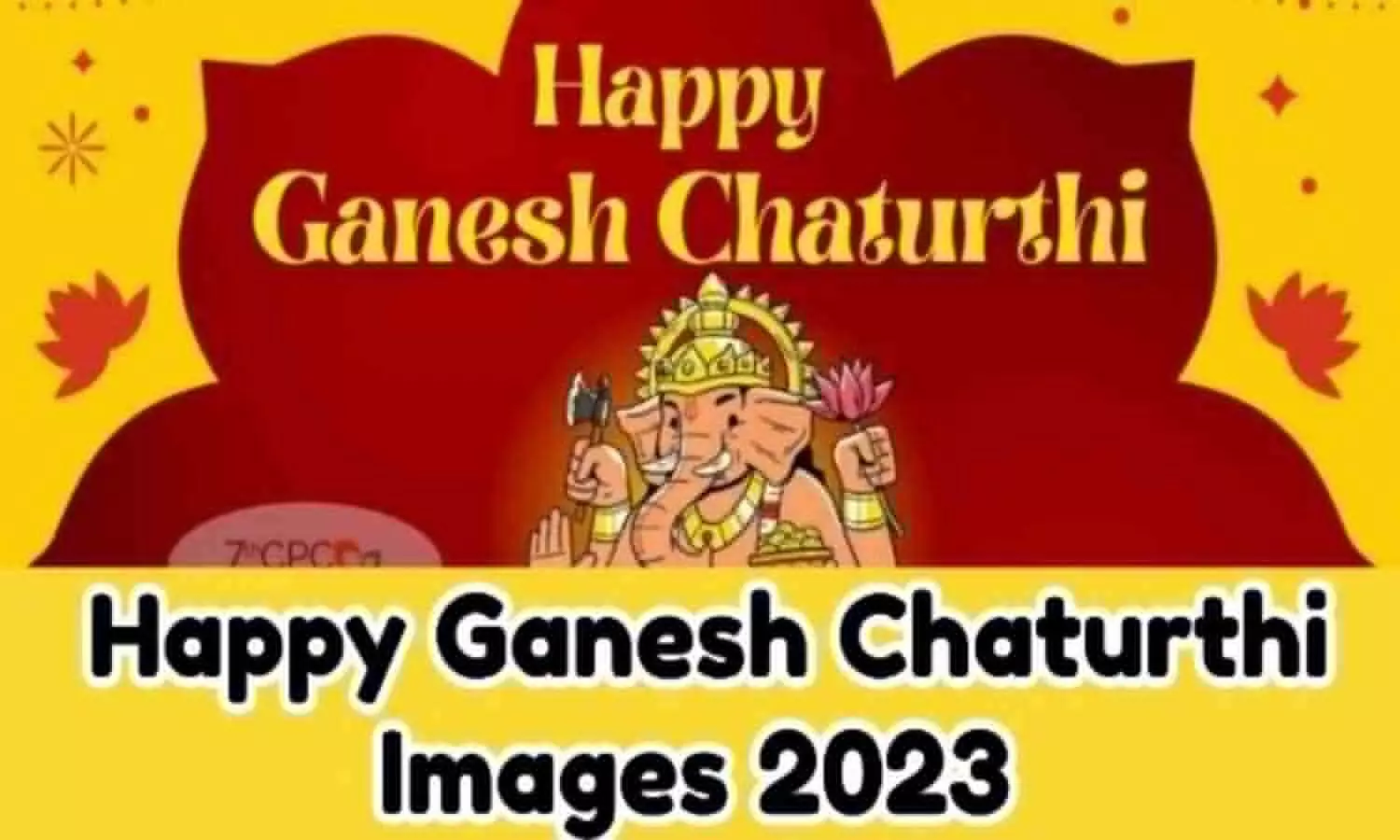 Happy Ganesh Chaturthi 2023