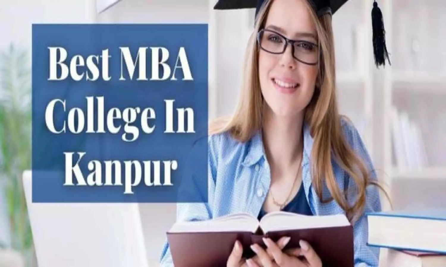 Best MBA Colleges in Kanpur