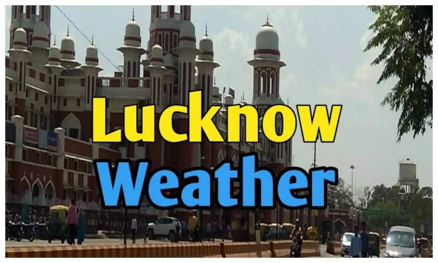 Lucknow Ka Mausam