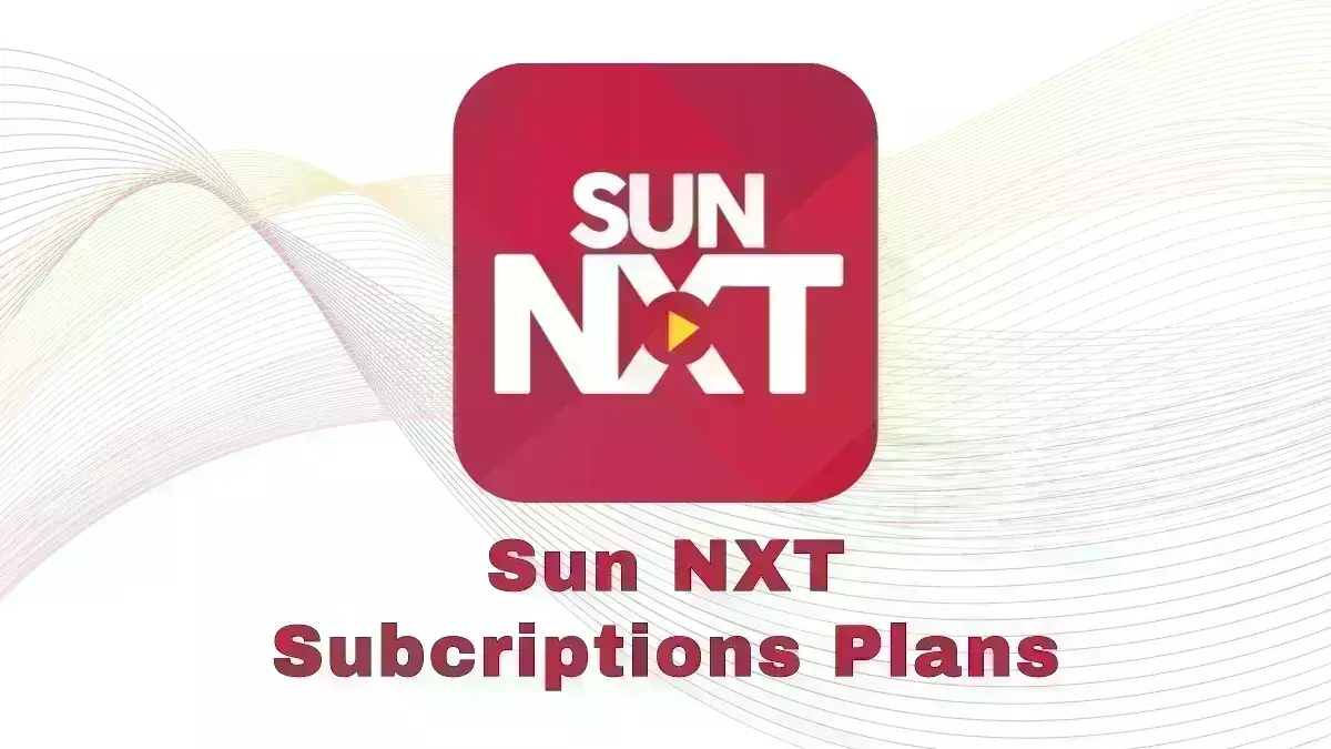 Sun NXT Subscription Plans 2023