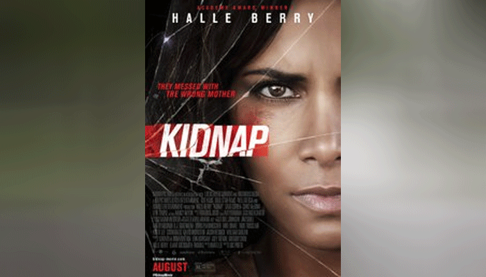 हॉलीवुड फिल्म किडनैप 4 अगस्त को होगी रिलीज, लीड रोल में हैं हैले बेरी