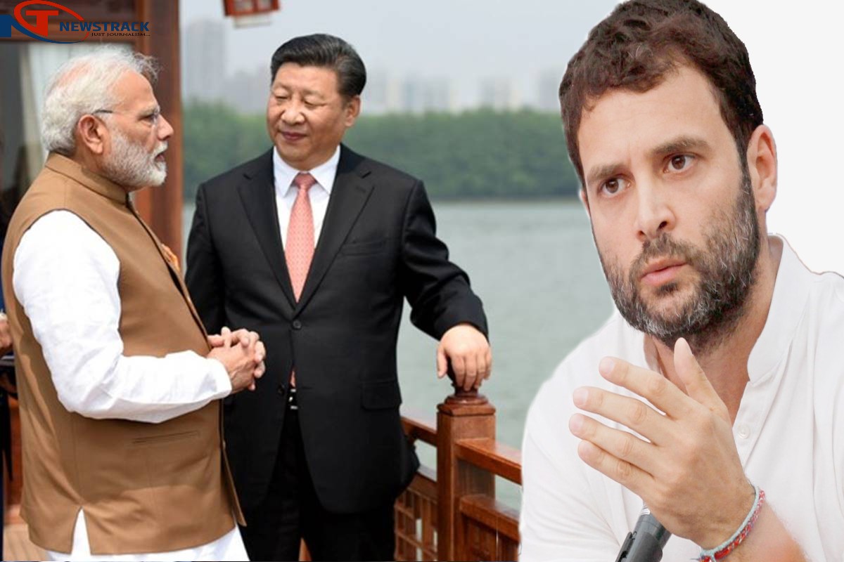 राहुल का सवाल- तनाव के बाद भी PM मोदी की तारीफ क्यों कर रहा चीन?